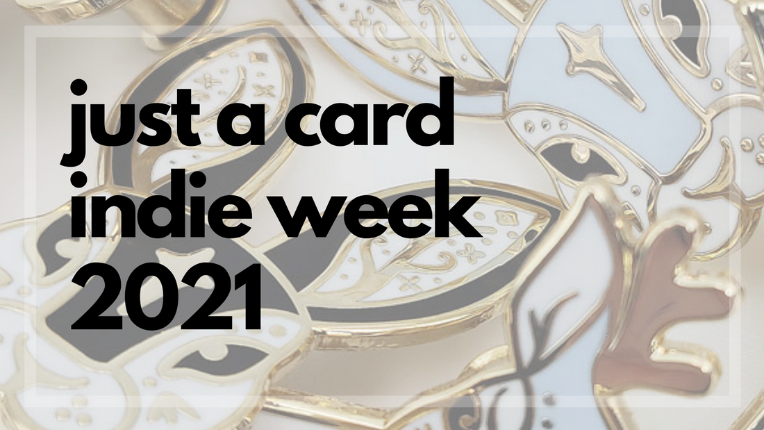 Just A Card Indie Week 2021